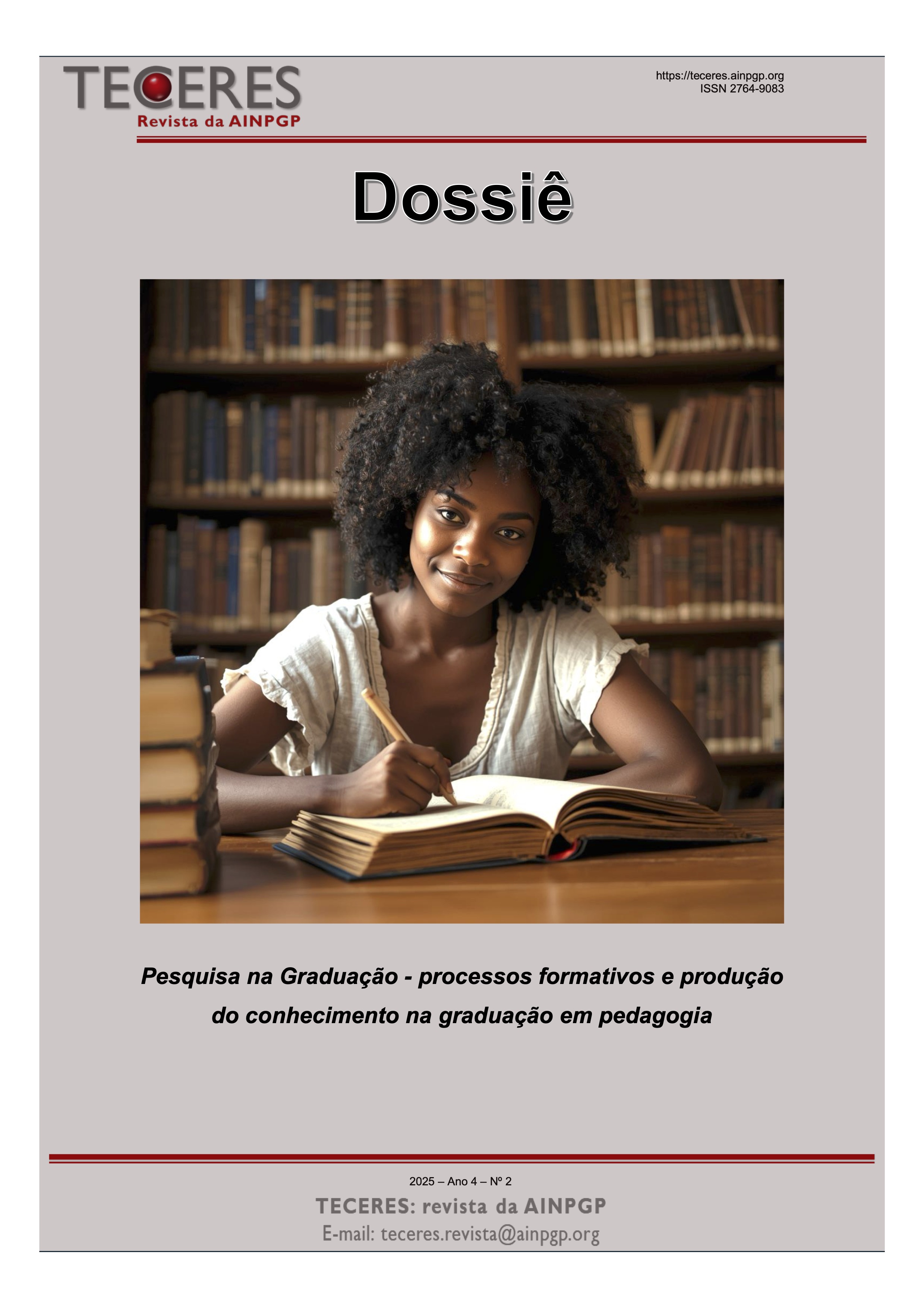 					Visualizar v. 4 n. 2 (2025): Dossiê: Pesquisa na Graduação - processos formativos e produção do conhecimento na graduação em pedagogia
				